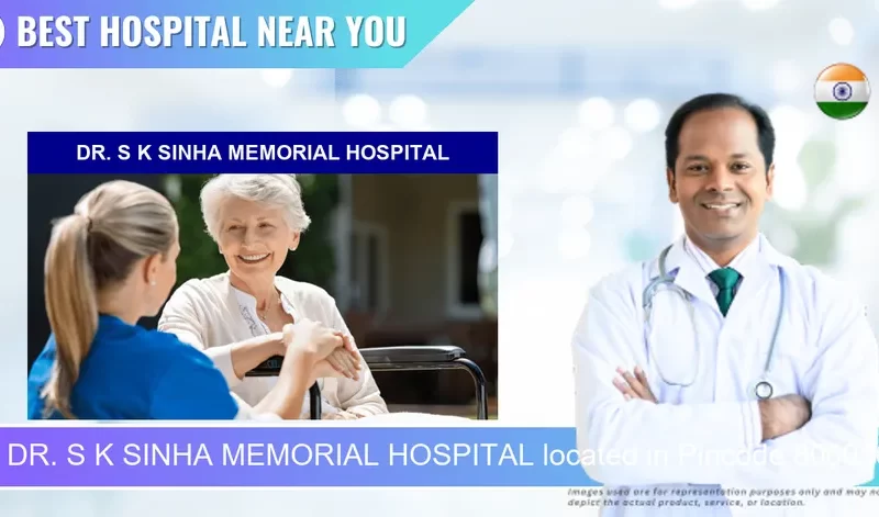 DR. S K SINHA MEMORIAL HOSPITAL located in Pincode 800016 Patna