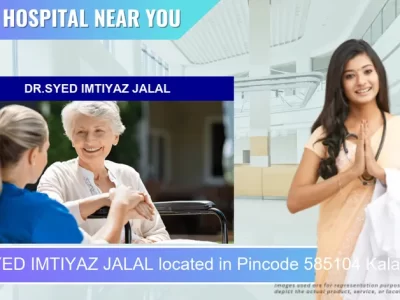 DR.SYED IMTIYAZ JALAL located in Pincode 585104 Kalaburagi