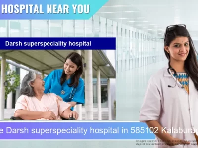 Darsh superspeciality hospital located in Pincode 585102 Kalaburagi