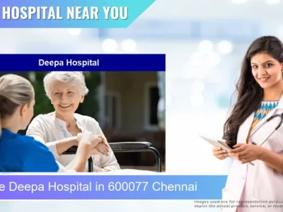 Deepa Hospital located in Pincode 600077 Chennai