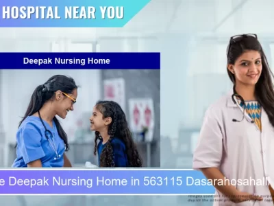 Deepak Nursing Home located in Pincode 563115 Dasarahosahalli