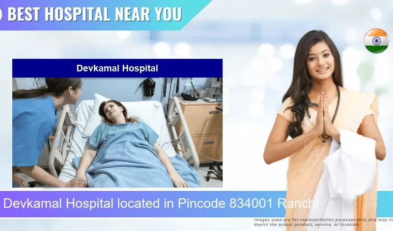Devkamal Hospital located in Pincode 834001 Ranchi