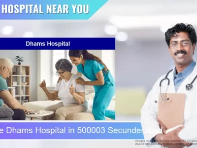 Dhams Hospital located in Pincode 500003 Secunderabad