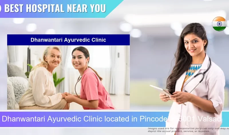 Dhanwantari Ayurvedic Clinic located in Pincode 396001 Valsad
