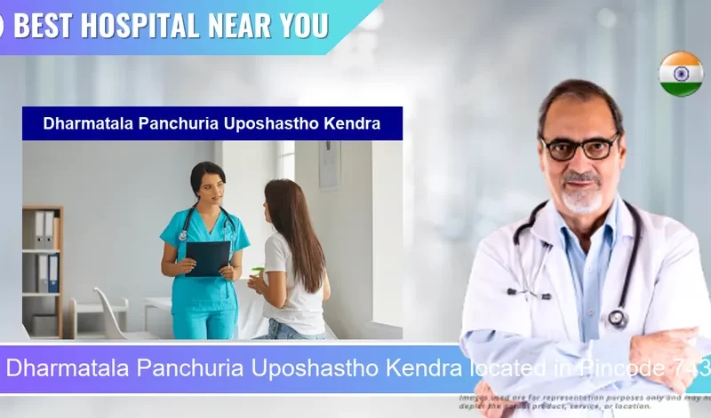 Dharmatala Panchuria Uposhastho Kendra located in Pincode 743502 Dharmatala Pachuria