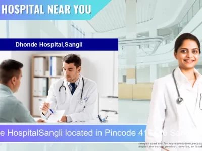 Dhonde HospitalSangli located in Pincode 416416 Sangli Miraj Kupwad