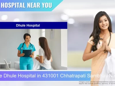 Dhule Hospital located in Pincode 431001 Chhatrapati Sambhaji Nagar