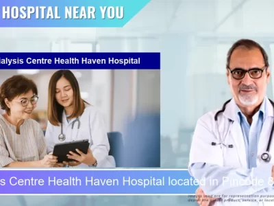 Dialysis Centre Health Haven Hospital located in Pincode 802301 Arrah