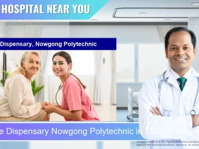Dispensary Nowgong Polytechnic located in Pincode 782001 Nagaon