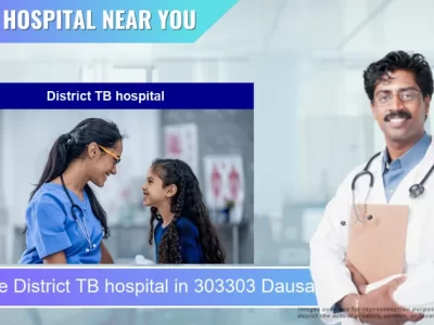 District TB hospital located in Pincode 303303 Dausa