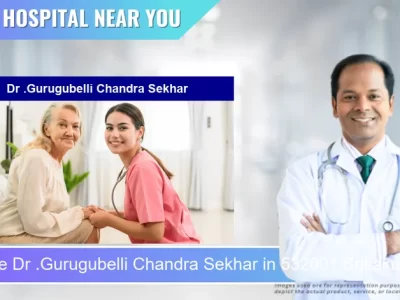 Dr .Gurugubelli Chandra Sekhar located in Pincode 532001 Srikakulam