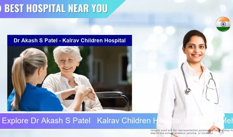 Dr Akash S Patel Kalrav Children Hospital located in Pincode 384002 Mehsana
