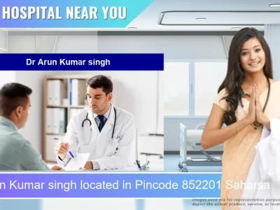 Dr Arun Kumar singh located in Pincode 852201 Saharsa
