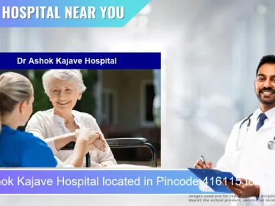 Dr Ashok Kajave Hospital located in Pincode 416115 Ichalkaranji
