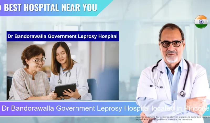 Dr Bandorawalla Government Leprosy Hospital located in Pincode 411048 Pune
