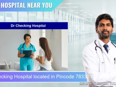 Dr Checking Hospital located in Pincode 783301 Dhubri