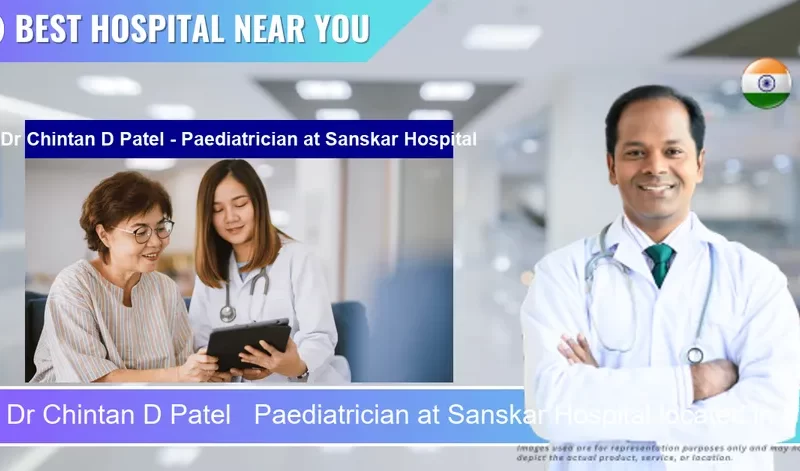Dr Chintan D Patel Paediatrician at Sanskar Hospital located in Pincode 396002 Abrama