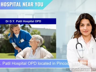 Dr D.Y. Patil Hospital OPD located in Pincode 411018 Pimpri Chinchwad