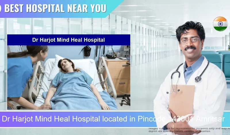 Dr Harjot Mind Heal Hospital located in Pincode 143001 Amritsar