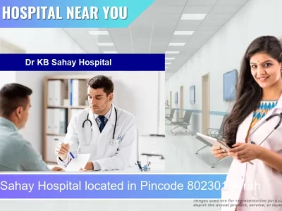 Dr KB Sahay Hospital located in Pincode 802301 Arrah