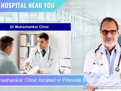 Dr Mahashankar Clinic located in Pincode 842001 Muzaffarpur