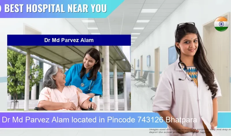Dr Md Parvez Alam located in Pincode 743126 Bhatpara