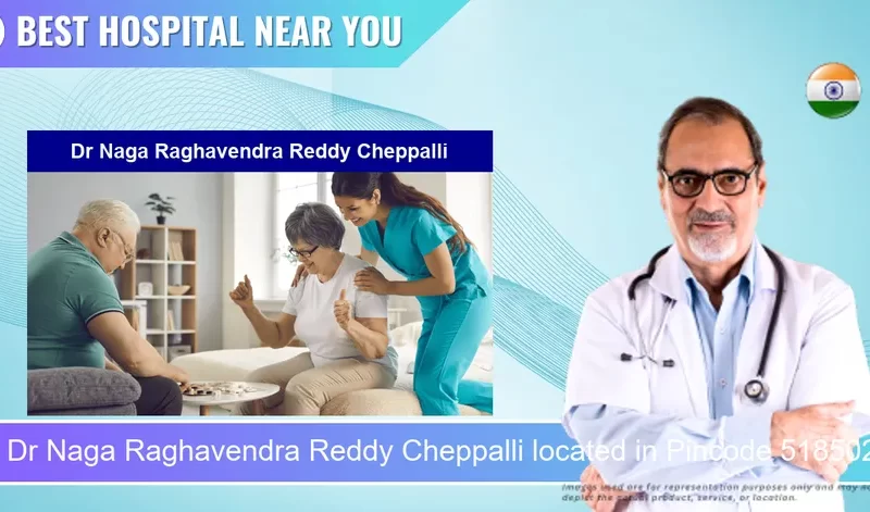 Dr Naga Raghavendra Reddy Cheppalli located in Pincode 518502 Nandyala