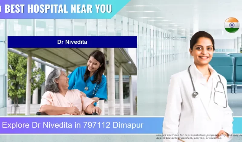 Dr Nivedita located in Pincode 797112 Dimapur