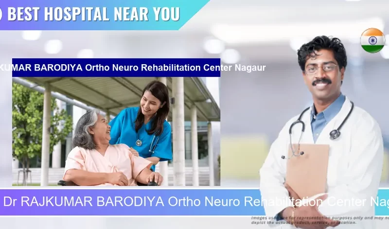 Dr RAJKUMAR BARODIYA Ortho Neuro Rehabilitation Center Nagaur located in Pincode 341001 Nagaur