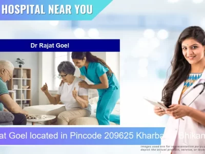 Dr Rajat Goel located in Pincode 209625 Kharbandi Bhikampur