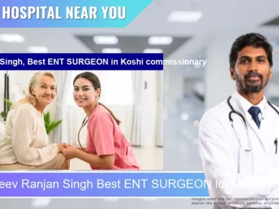 Dr Rajeev Ranjan Singh Best ENT SURGEON located in Pincode Koshi commissionary located in Pincode 852201 Saharsa