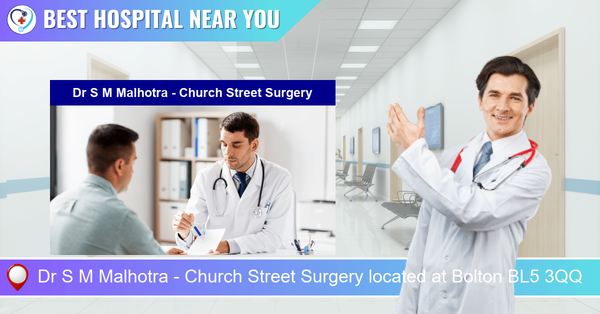 Dr S M Malhotra - Church Street Surgery located at Bolton BL5 3QQ