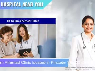 Dr Salim Ahemad Clinic located in Pincode 110033 Delhi