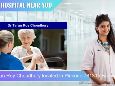 Dr Tarun Roy Choudhury located in Pincode 781315 Barpeta Road