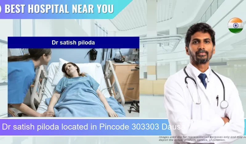 Dr satish piloda located in Pincode 303303 Dausa