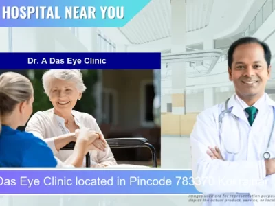 Dr. A Das Eye Clinic located in Pincode 783370 Kokrajhar