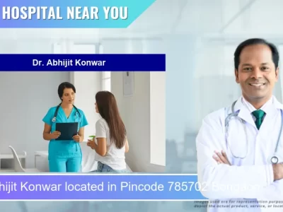 Dr. Abhijit Konwar located in Pincode 785702 Bongaon