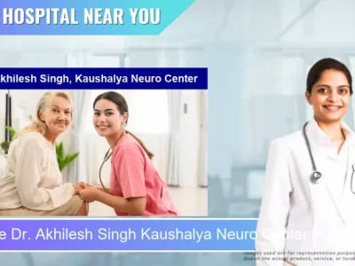 Dr. Akhilesh Singh Kaushalya Neuro Center located in Pincode 802301 Arrah