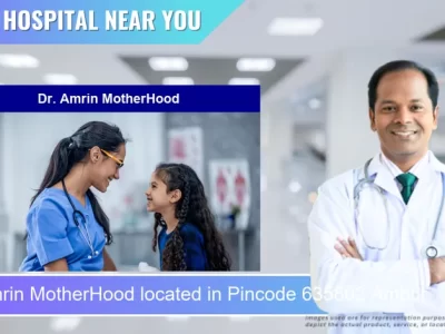 Dr. Amrin MotherHood located in Pincode 635802 Ambur