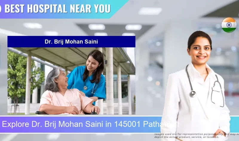 Dr. Brij Mohan Saini located in Pincode 145001 Pathankot