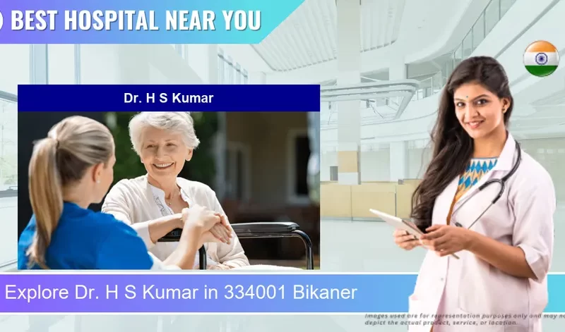 Dr. H S Kumar located in Pincode 334001 Bikaner
