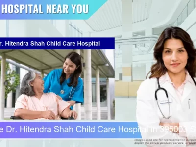 Dr. Hitendra Shah Child Care Hospital located in Pincode 395003 Surat
