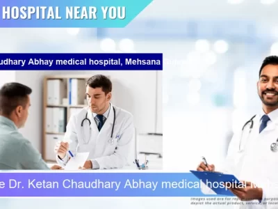 Dr. Ketan Chaudhary Abhay medical hospital Mehsana Gujarat located in Pincode 384002 Mehsana