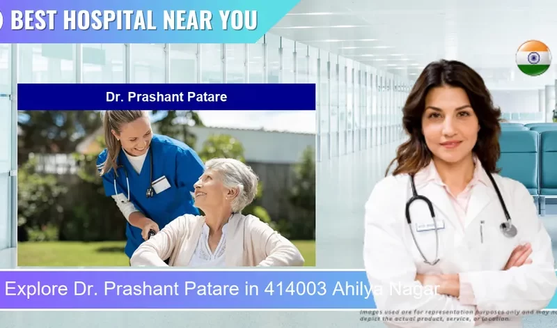 Dr. Prashant Patare located in Pincode 414003 Ahilya Nagar