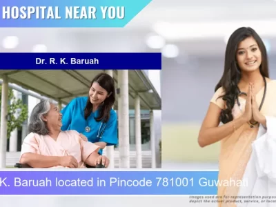 Dr. R. K. Baruah located in Pincode 781001 Guwahati