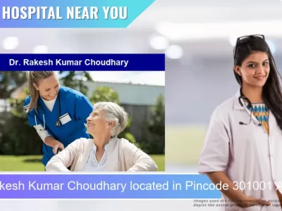 Dr. Rakesh Kumar Choudhary located in Pincode 301001 Alwar
