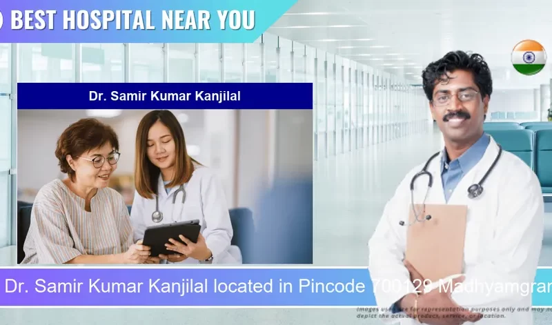 Dr. Samir Kumar Kanjilal located in Pincode 700129 Madhyamgram