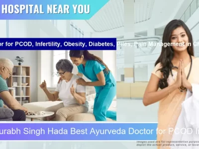 Dr. Saurabh Singh Hada Best Ayurveda Doctor for PCOD Infertility Obesity Diabetes Piles Pain Management located in Pincode Chittorgarh located in Pincode 312001 Chittorgarh