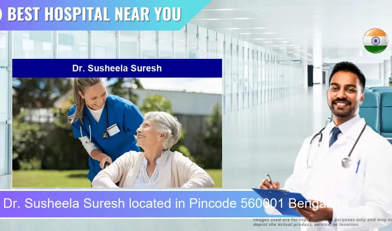 Dr. Susheela Suresh located in Pincode 560001 Bengaluru