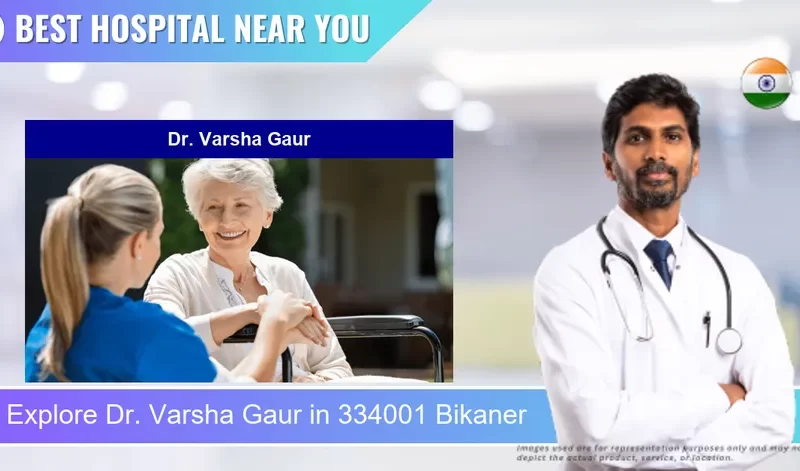 Dr. Varsha Gaur located in Pincode 334001 Bikaner